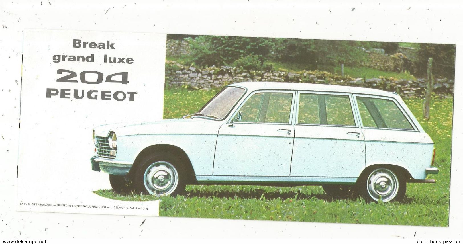 Publicité 4 Pages ,automobile ,berline , Break Grand Luxe 204 PEUGEOT ,4 Scans , 210 X 90 Mm, Frais Fr 1.65 E - Advertising