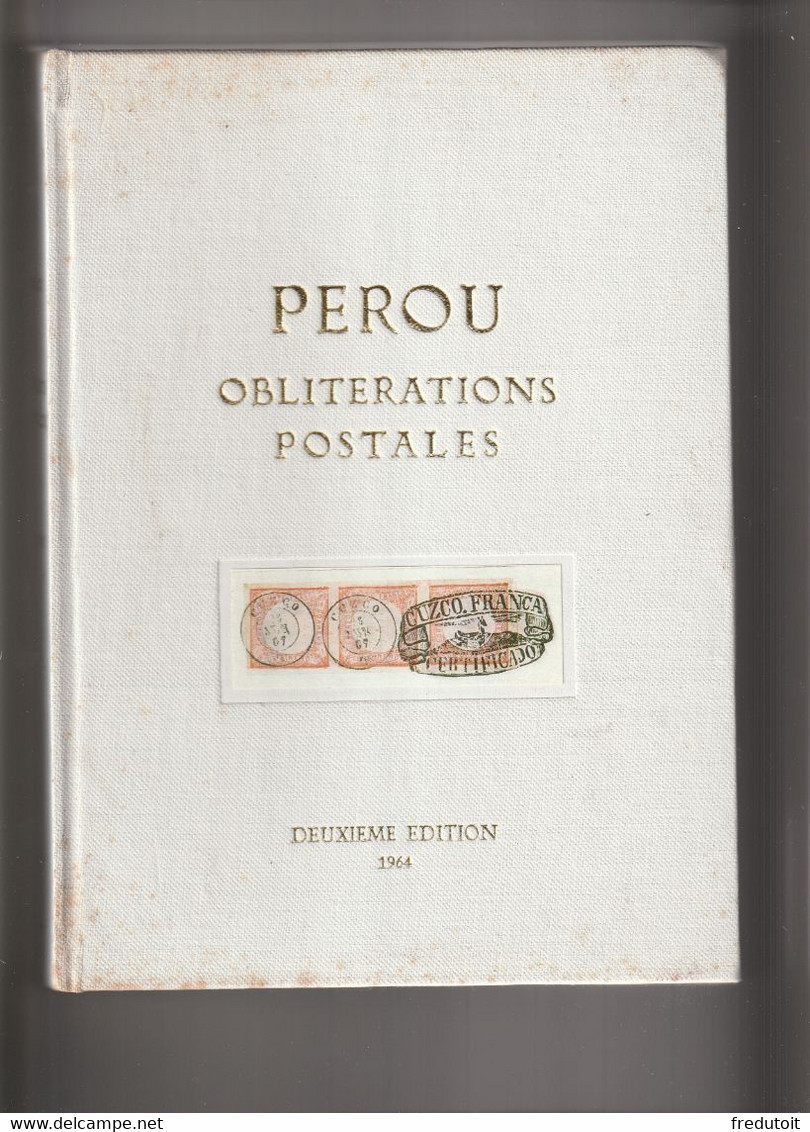 PEROU Oblitérations Postales 1857-73 (1964) De Lamy & Rinck - Cancellations