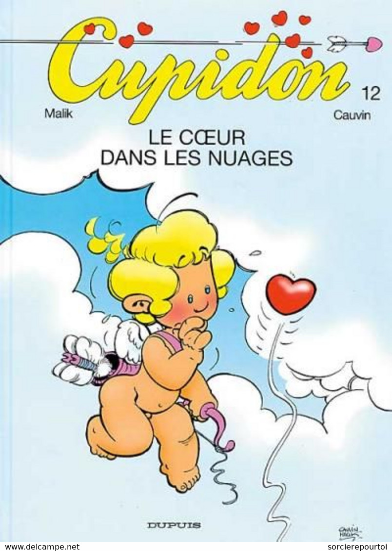 Cupidon 12 Le Coeur Dans Les Nuages - Cauvin / Malik - Dupuis - EO 02/2000 - TBE - Cupidon