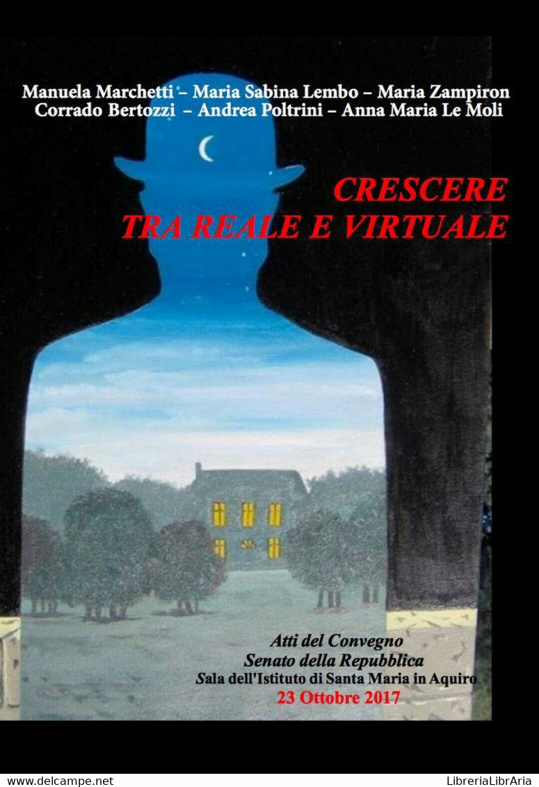 Crescere Tra Il Reale E Il Virtuale	 Di Aa. Vv.,  2017,  Youcanprint - Informatique