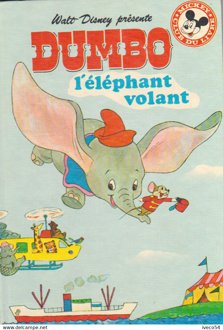 1979  Walt Dysney  Club Mickey  "   Dumbo L'éléphant Volant  " - Hachette
