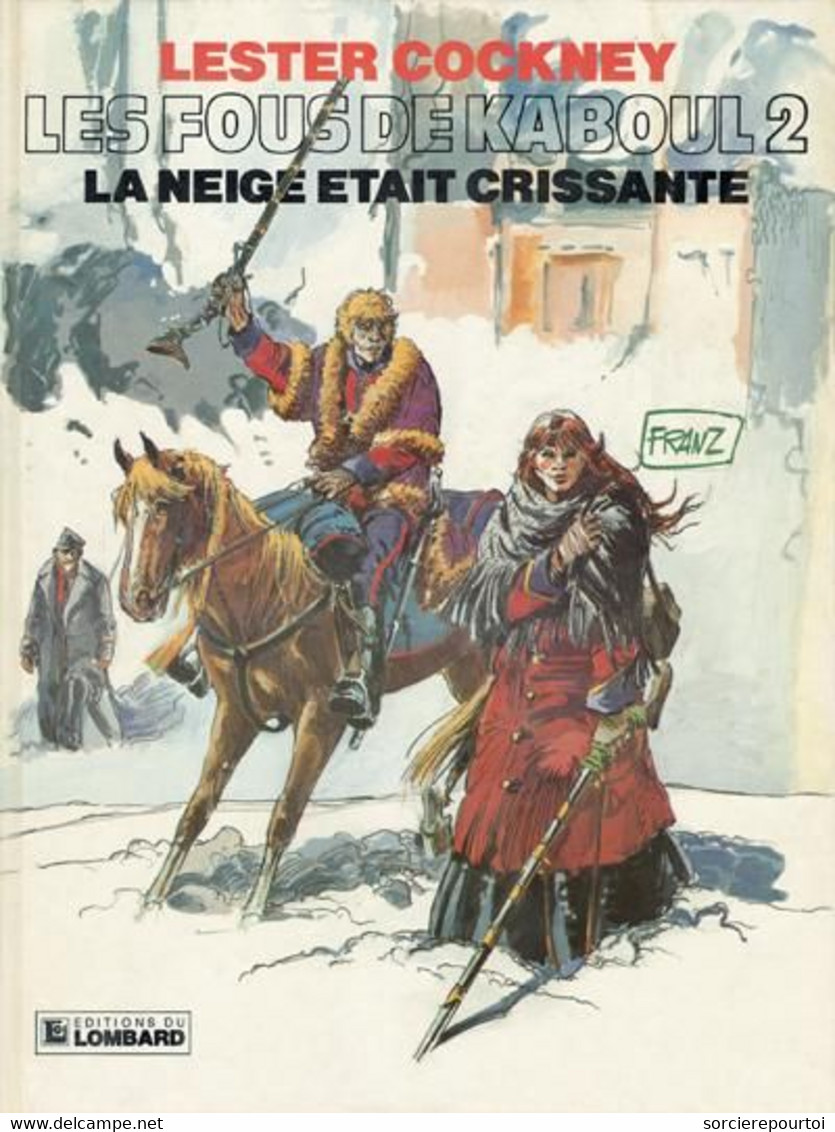 Lester Cockney 2 La Neige était Crissante - Franz - Lombard - EO 02/1983 - TBE - Lester Cockney