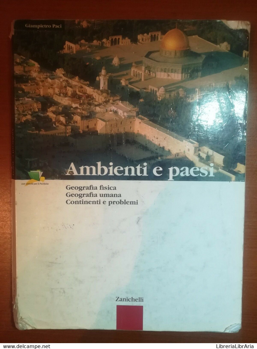 Ambiente E Paesi - Giampierp Paci - Zanichelli - 2004 - M - Geschichte, Philosophie, Geographie