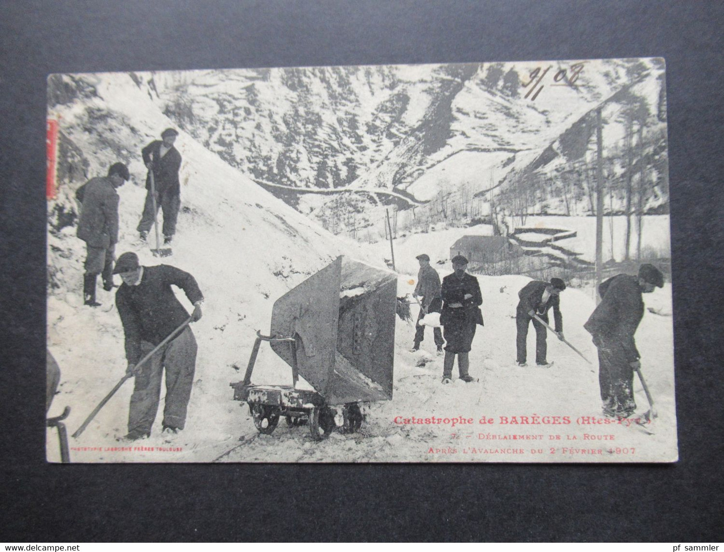 Frankreich AK 1908 Catastrophe De Bareges Htes Pyr. Lawine Deblaiement De La Route Apres L'Avalanche 2.2.1907 - Catastrofi