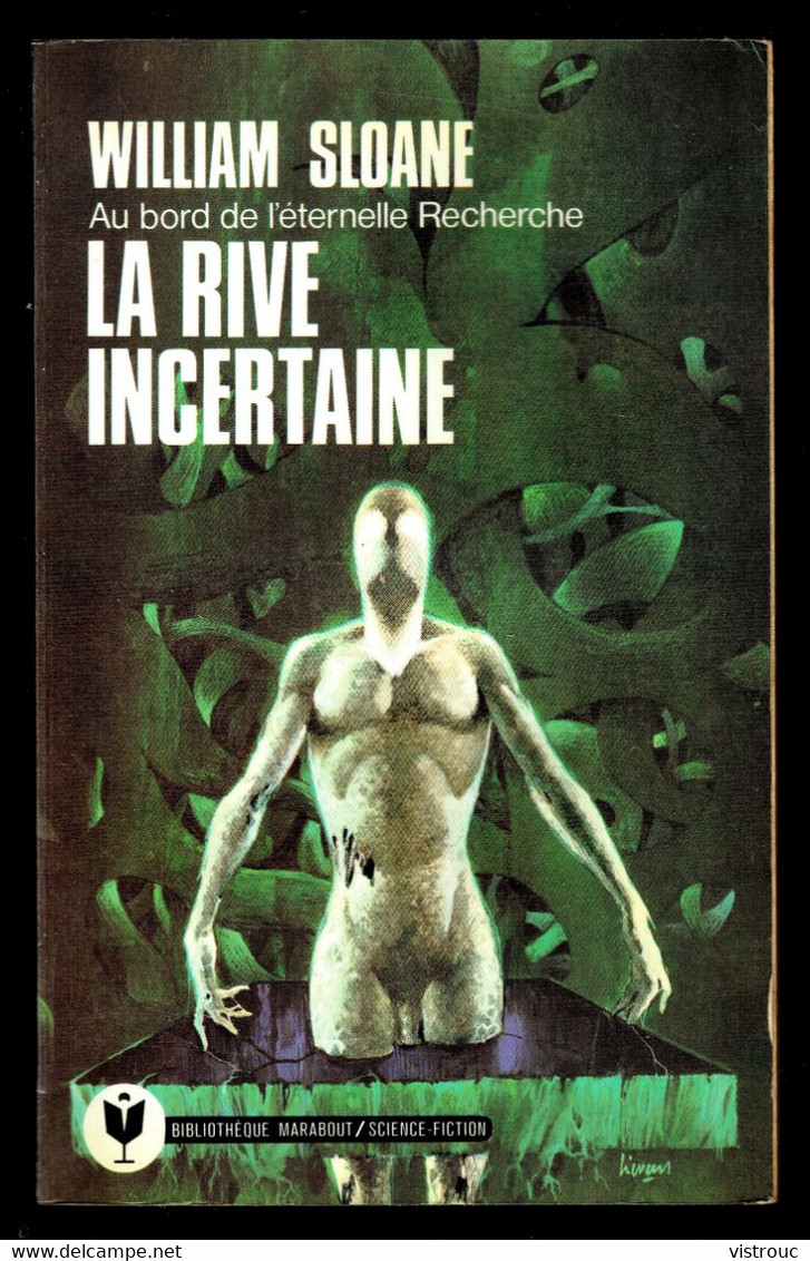 "La Rive Incertaine" " De William SLOANE - Ed. MARABOUT Science-Fiction - N° 579 - 1976. - Marabout SF