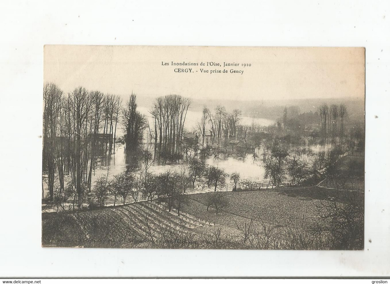 CERGY LES INONDATIONS DE L'OISE JANVIER 1910 VUE PRISE DE GENCY - Cergy Pontoise