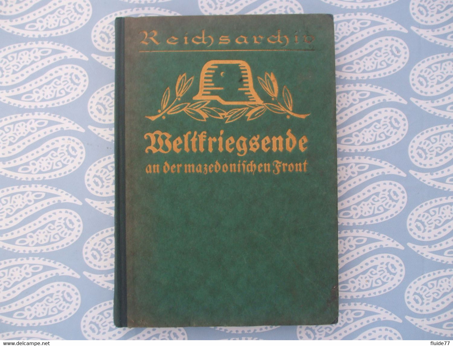 @ Reichsarchiv N°11 ,1925, Weltfriegsende An Der Mazedonischen Front @ - 5. Guerre Mondiali