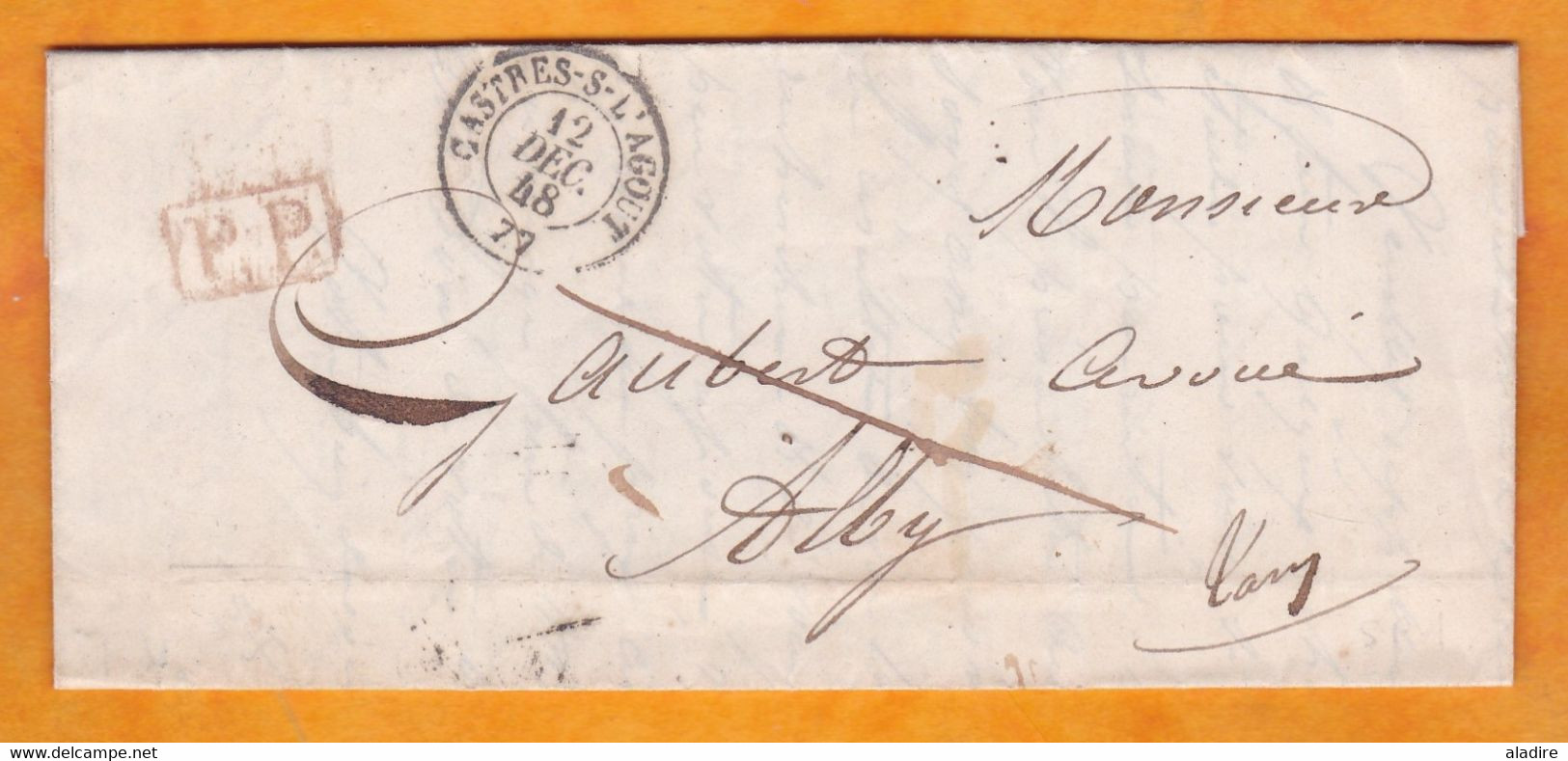 1848 - Lettre Pliée Avec Corr De 2 P En PORT PAYE PP  De CASTRES Sur L'Agoût Vers ALBY Albi, Tarn - Cad Arrivée - 1801-1848: Precursors XIX