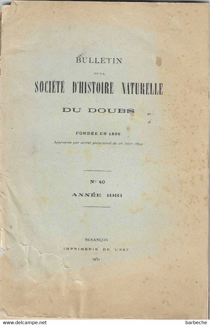 BULLETIN DE LA SOCIETE D ' HISTOIRE NATURELLE DU DOUBS ANNEE 1931 N°40 - Franche-Comté