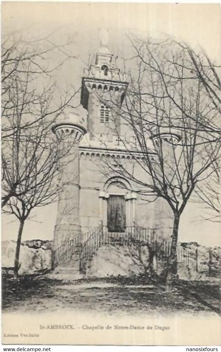 D 31. ST AMBROIX.  CHAPELLE DE NOTRE DAME DE DUGAS - Altri & Non Classificati