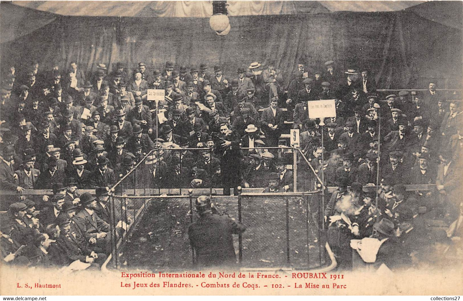 59-ROUBAIX- 1911, EXPOSITION INTERNATIONALE DU NORD DE LA FRANCE, COMBATS DE COQS , LA MISE AU PARC - Roubaix
