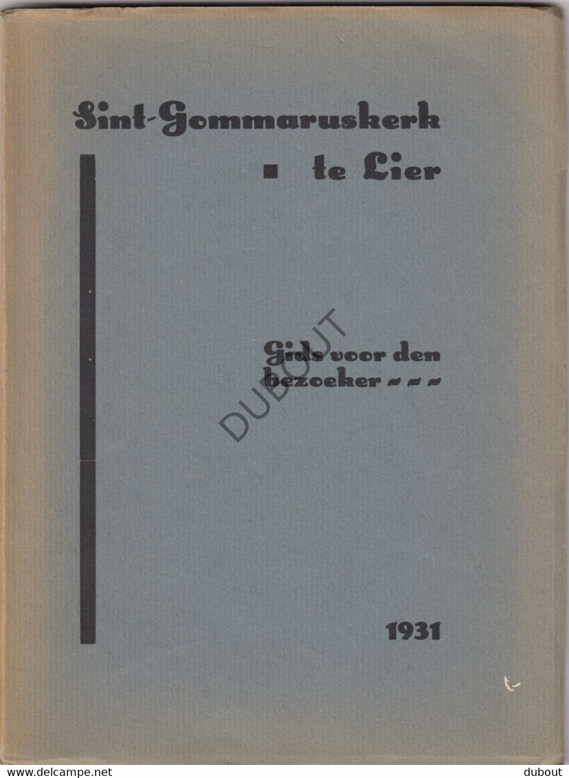 LIER Sint-Gommaruskerk Gids 1931 Met Talrijke Illustraties (N524) - Anciens