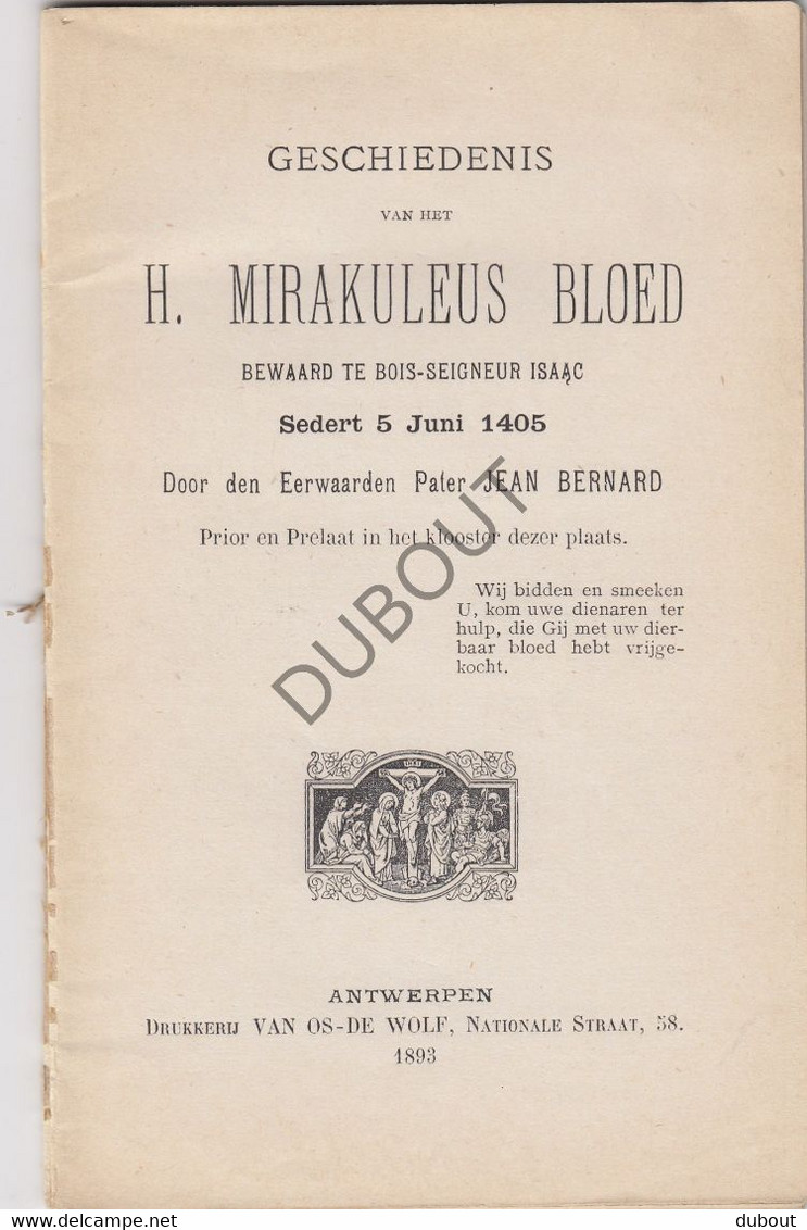 BOIS-SEIGNEUR-ISAAC/Ophain Gesch. H. Mirakuleus Bloed J. Bernard 1893 (N575) - Anciens