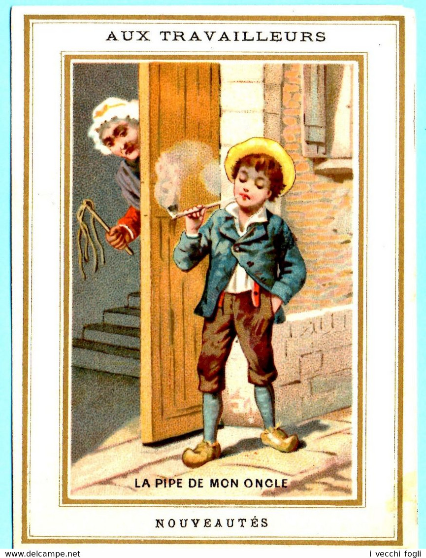 Chromo Gr.s Mag. Aux Travailleurs. Calendrier 1887, Semestre Avril-septembre. La Pipe De Mon Oncle. Imp. Sicard - Small : ...-1900