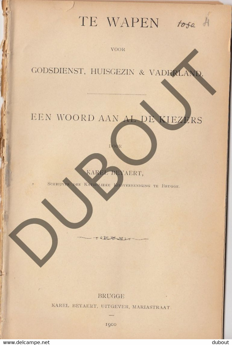 BRUGGE 1900 K.Beyaert Verkiezingen Te Wapen Godsdienst,Huisgezin Vaderland(R687) - Anciens