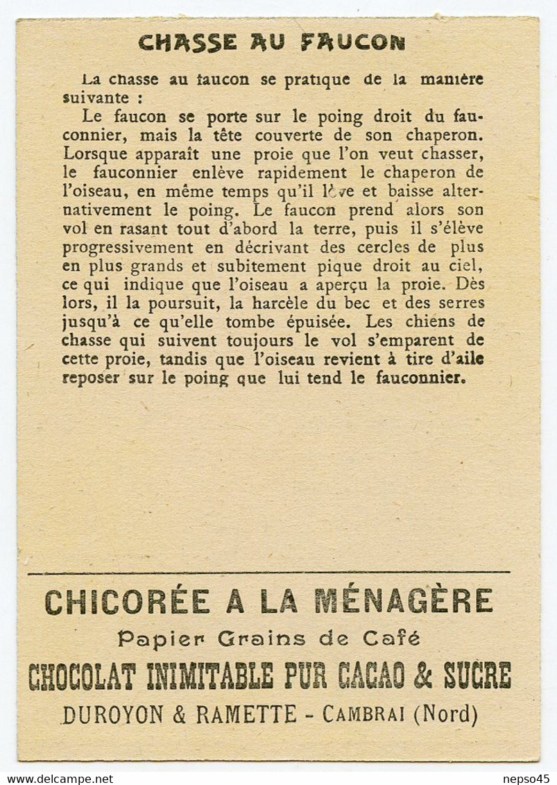 Chromo Duroyon & Ramette.chicorée à La Ménagère.papier Grain De Café.chocolat Pur Cacao & Sucre.chasse Au Faucon. - Duroyon & Ramette