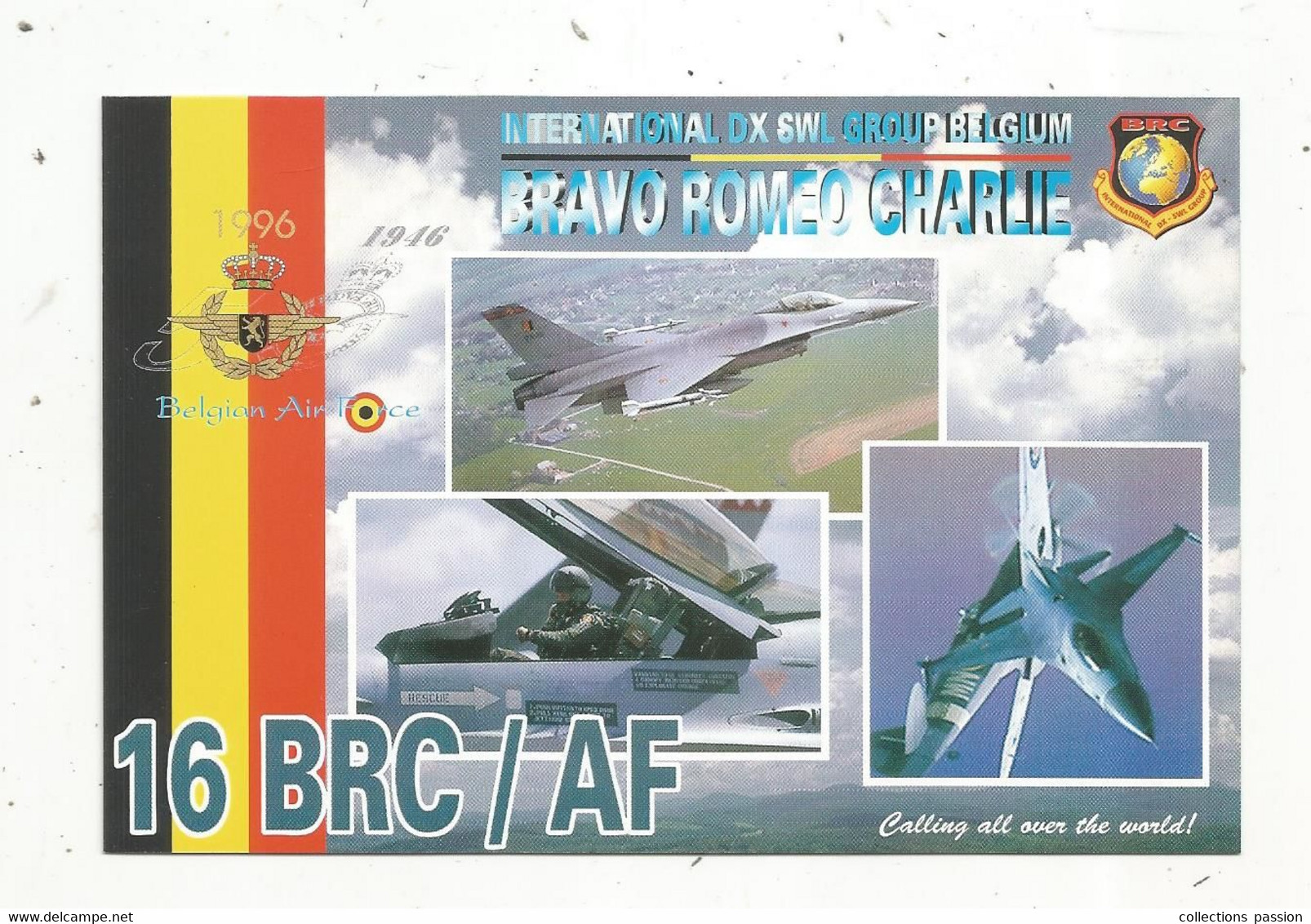 Carte QSL , Bravo Romeo Charlie , Aviation , Avion , Militaria , Belgian Air Force , 1946-1996 , 2 Scans - Radio Amatoriale