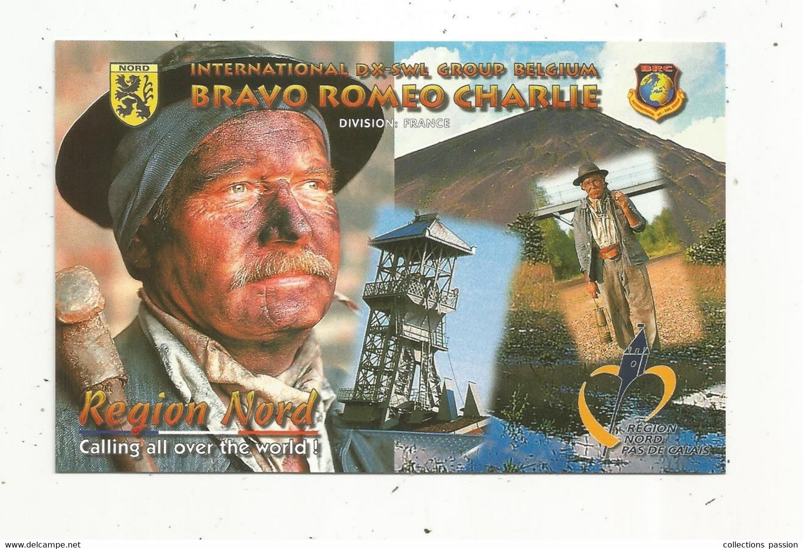 Carte QSL , Bravo Romeo Charlie , Division : FRANCE ,région Nord , Mine , Mineur , 2 Scans - Radio Amatoriale
