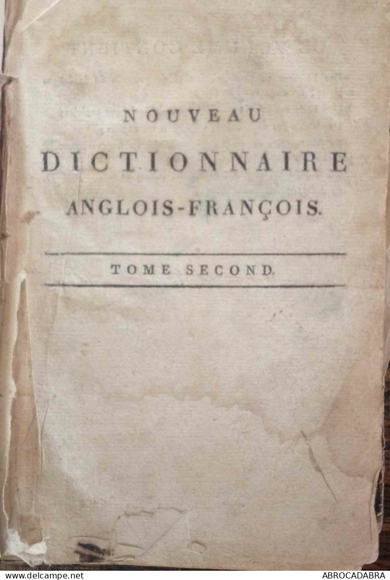 Nouveau Dictionnaire Anglois-François- Tome Second - Lingua Inglese/ Grammatica