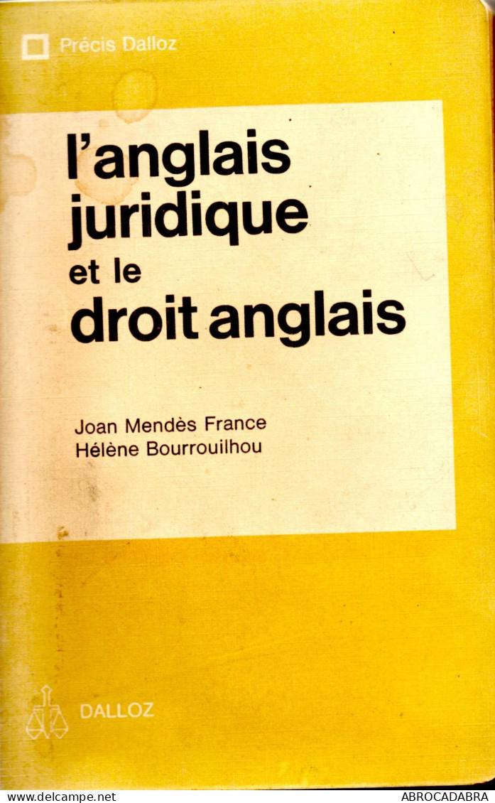 L'anglais Juridique Et Le Droit Anglais: Textes Bilinques Et Exercises - Englische Grammatik