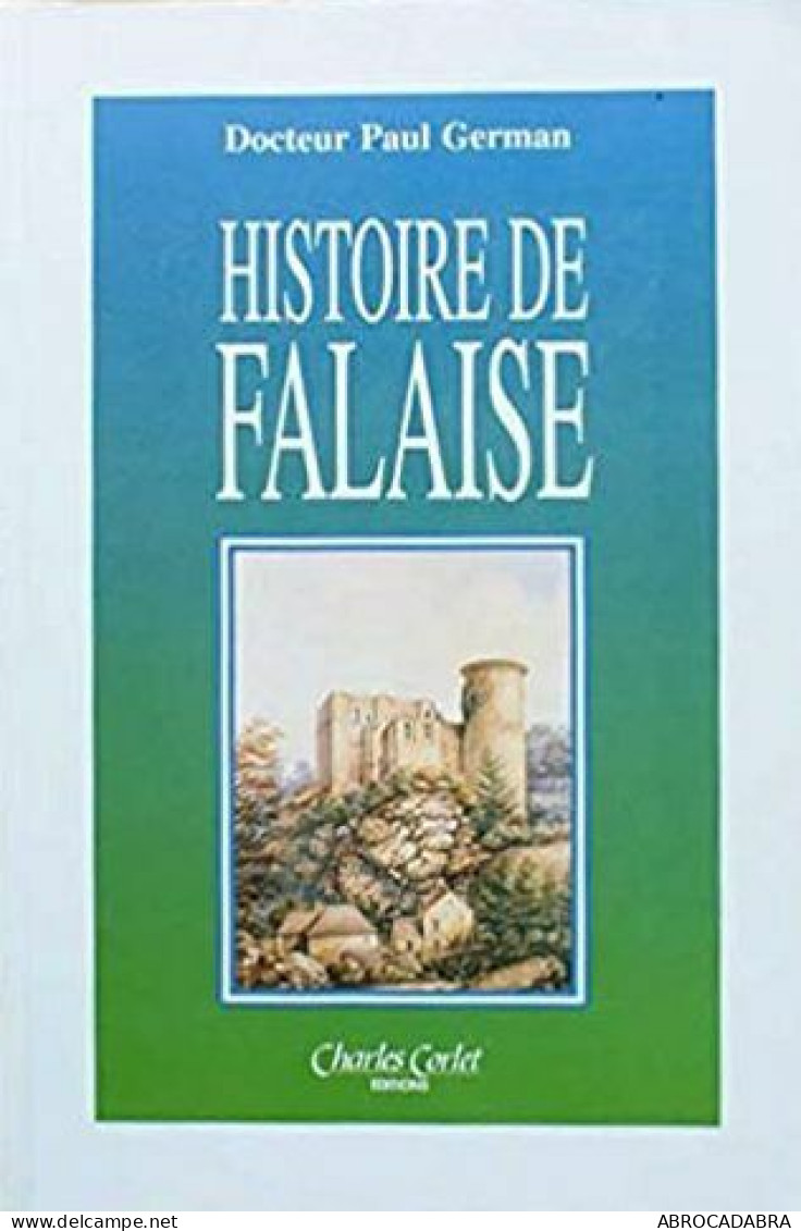 Histoire De Falaise - Normandie