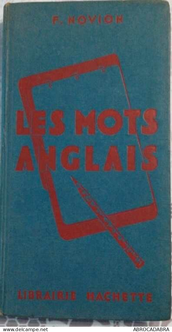 Les Mots Anglais Et Locutions Anglaises Groupés D'après Le Sens - Englische Grammatik