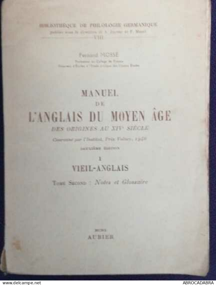 Manuel De L'anglais Du Moyen Age Des Origines Au XIVe Siècle - 1- Vieil Anglais - Langue Anglaise/ Grammaire