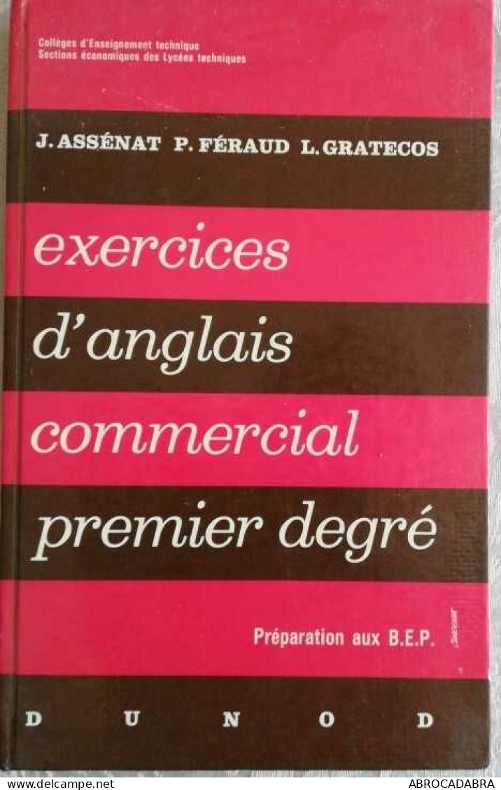 Exercices D'anglais Commercial Premier Degré - Préparation Aux BEP - Inglés/Gramática