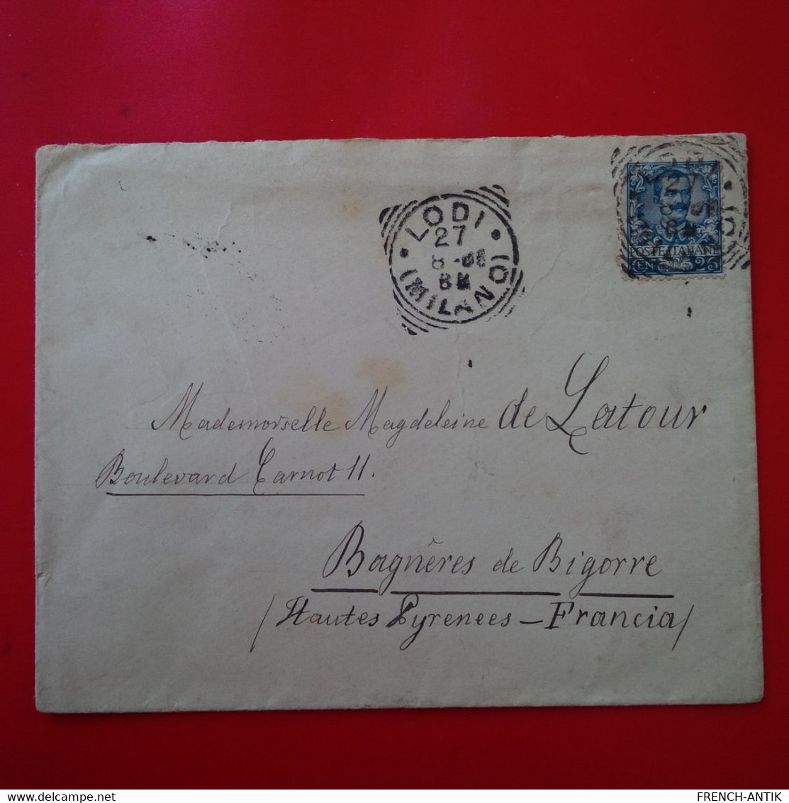 LETTRE LODI MILANO POUR BAGNIERES DE BIGORRE 1908 - Other & Unclassified