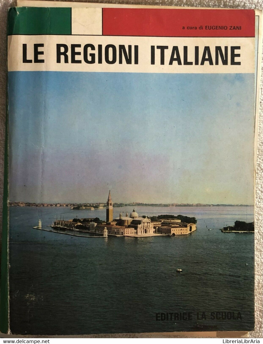 Le Regioni Italiane Di Eugenio Zani,  1978,  Editrice La Scuola - Historia, Filosofía Y Geografía