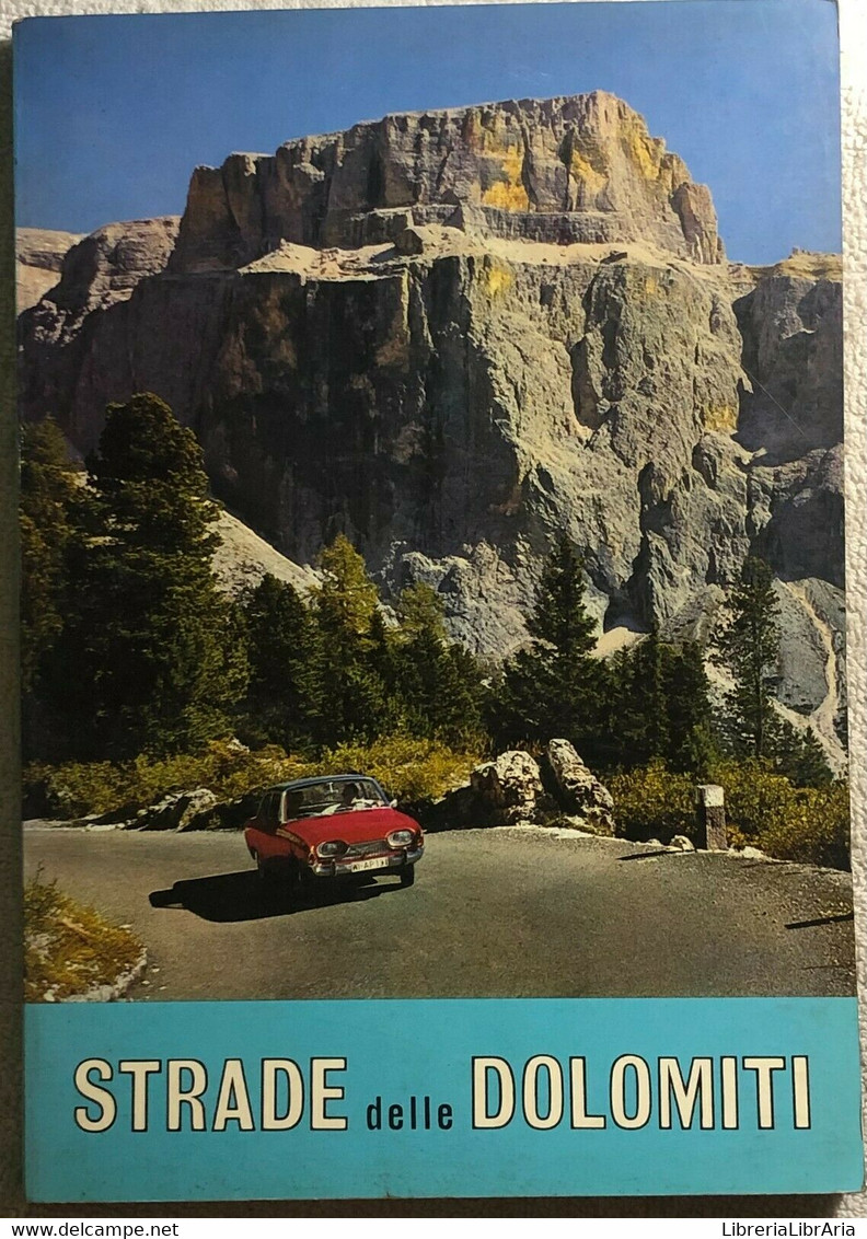 Strade Delle Dolomiti Di Aa.vv.,  1960,  Manfrini - History, Philosophy & Geography