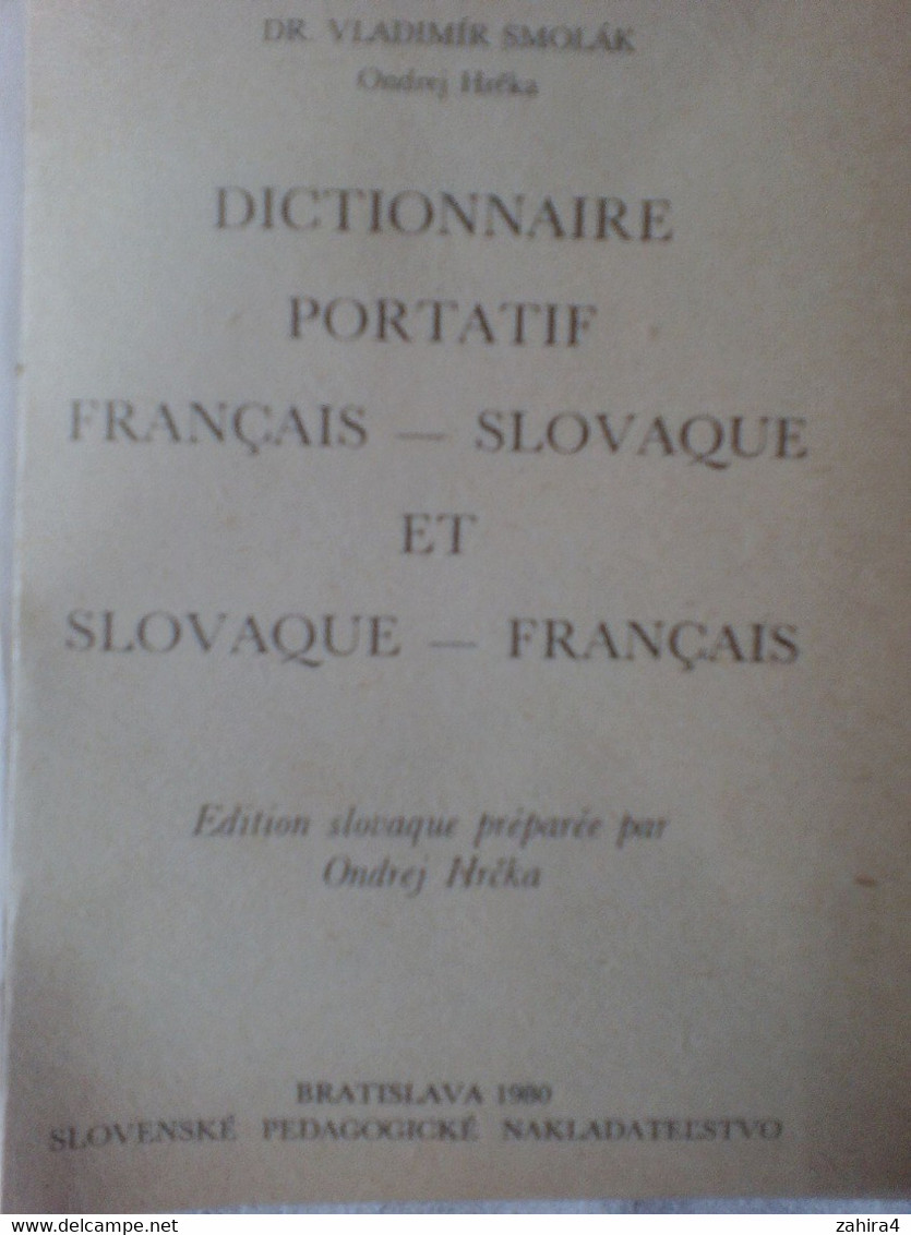 Francüzsko Slovensky - Vreckovy Slovnik - Slovensko Francüzsky - SPN - DR Vladimir Smolak Ondrej Hrcka - Bratislava 1980 - Dictionnaires