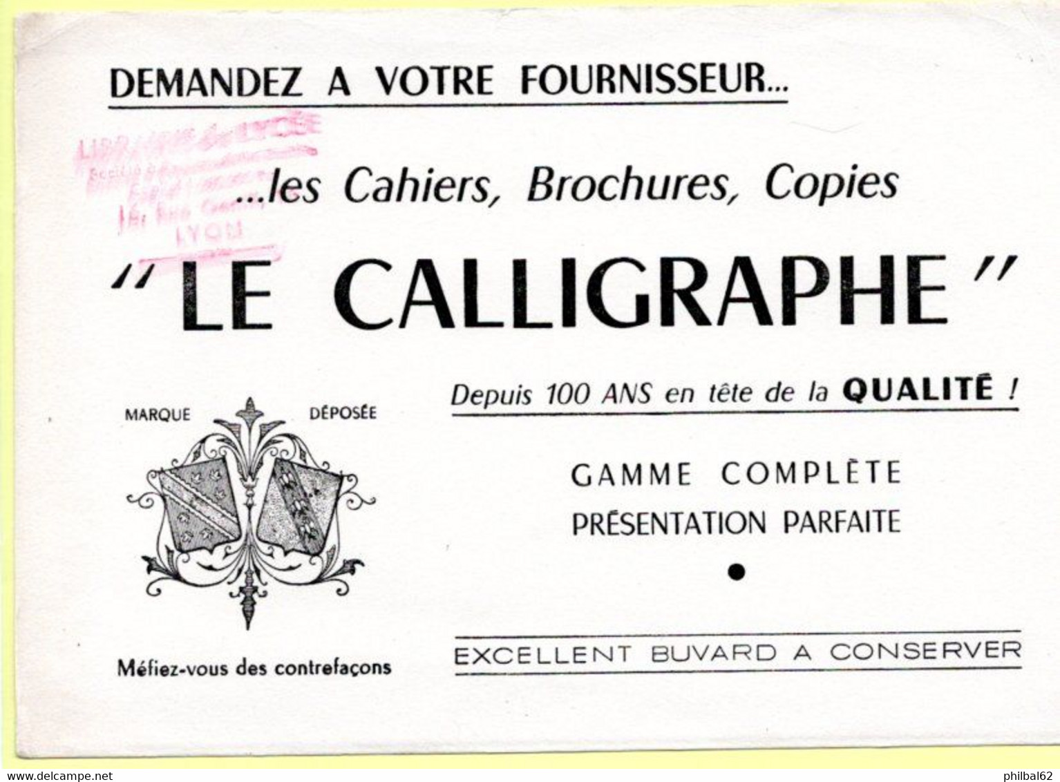 3 Buvards Le Calligraphe, Cahiers, Brochures, Copies. - Papelería