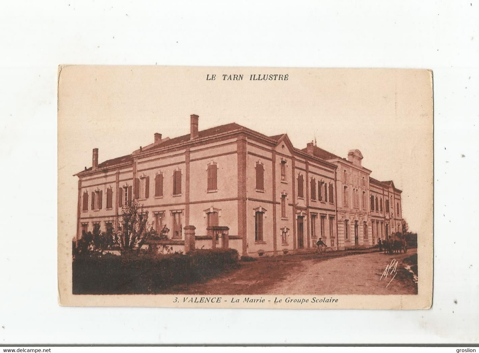 VALENCE D'ALBIGEOIS 3 LE TARN ILLUSTRE LA MAIRIE LE GROUPE SCOLAIRE 1937 - Valence D'Albigeois