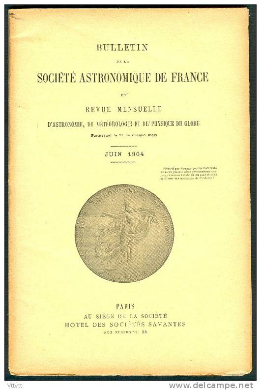 Astronomie, Bulletin De La Société Astronomique De France (Juin 1904) : Le Radium, Curie, Jupiter, Cassiopée... - Astronomie