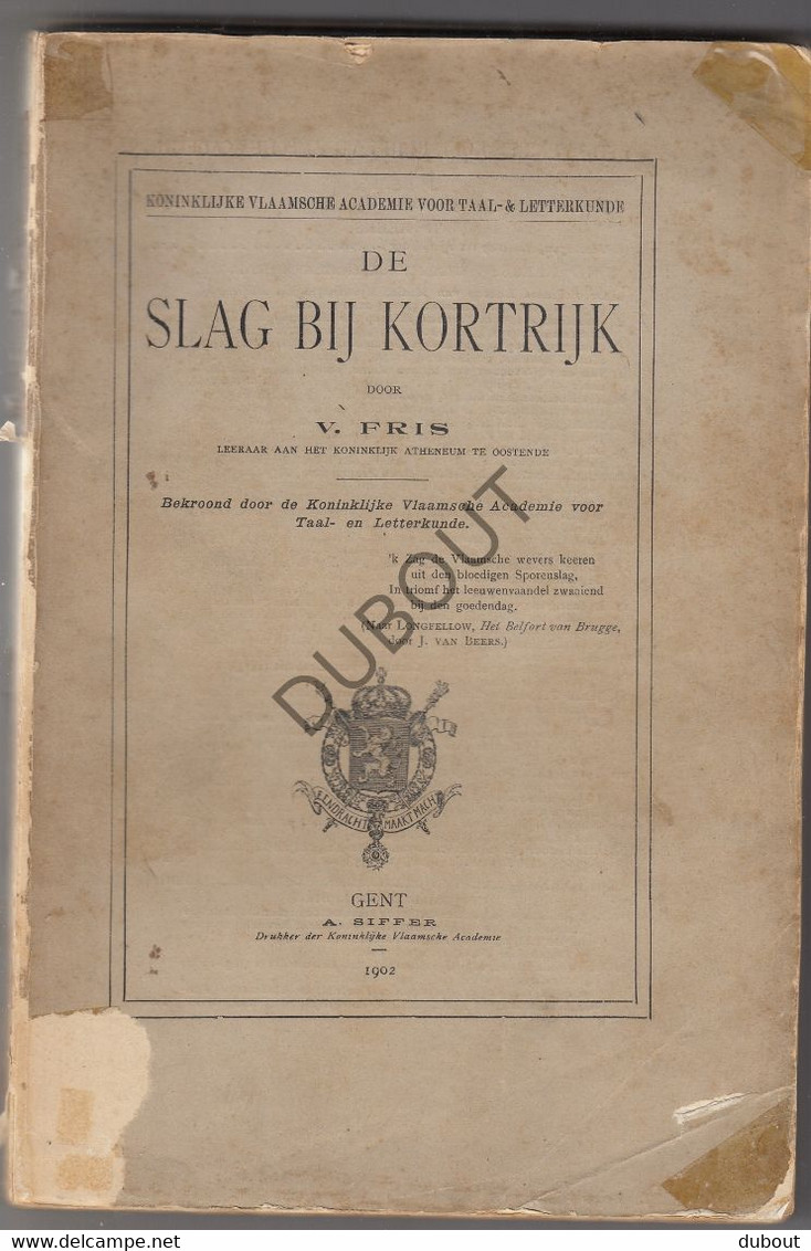 De Slag Bij Kortrijk - V. Fris - 1902 - Met Uitslaande Illustraties (S128) - Anciens