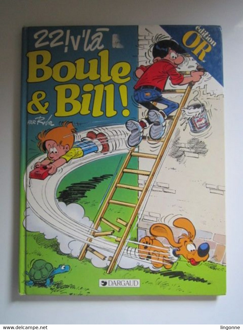 1997 N°22 OR 22 ! V'la Boule & Bill ! Édition En Or Editeur :Dargaud Roba, Jean - Boule Et Bill