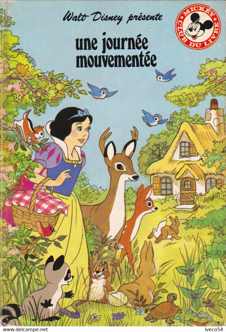 1979  Walt Dysney  Club Mickey  " Blanche Neige , Une Journée Mouvementée " - Hachette