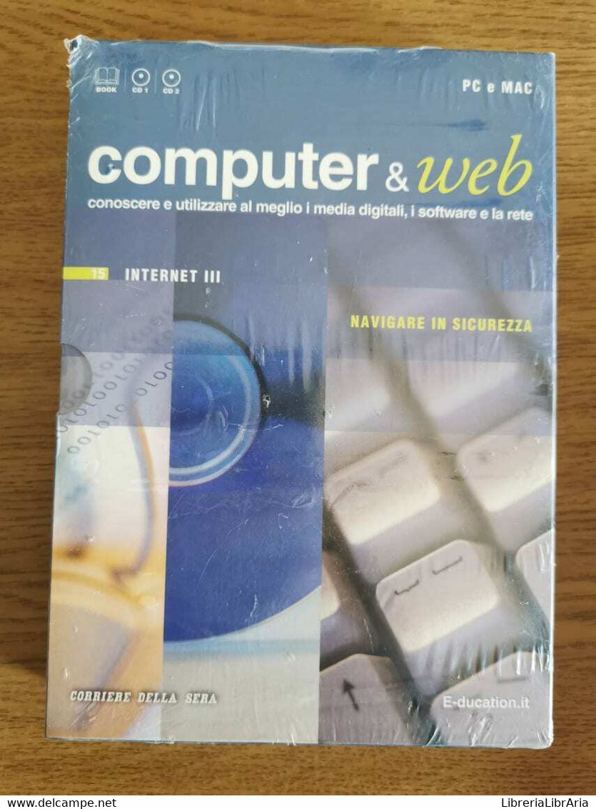 Lotto 7 Libri "Computer & Web" - AA. VV. - Corriere Della Sera - 2007 - AR - Informatica