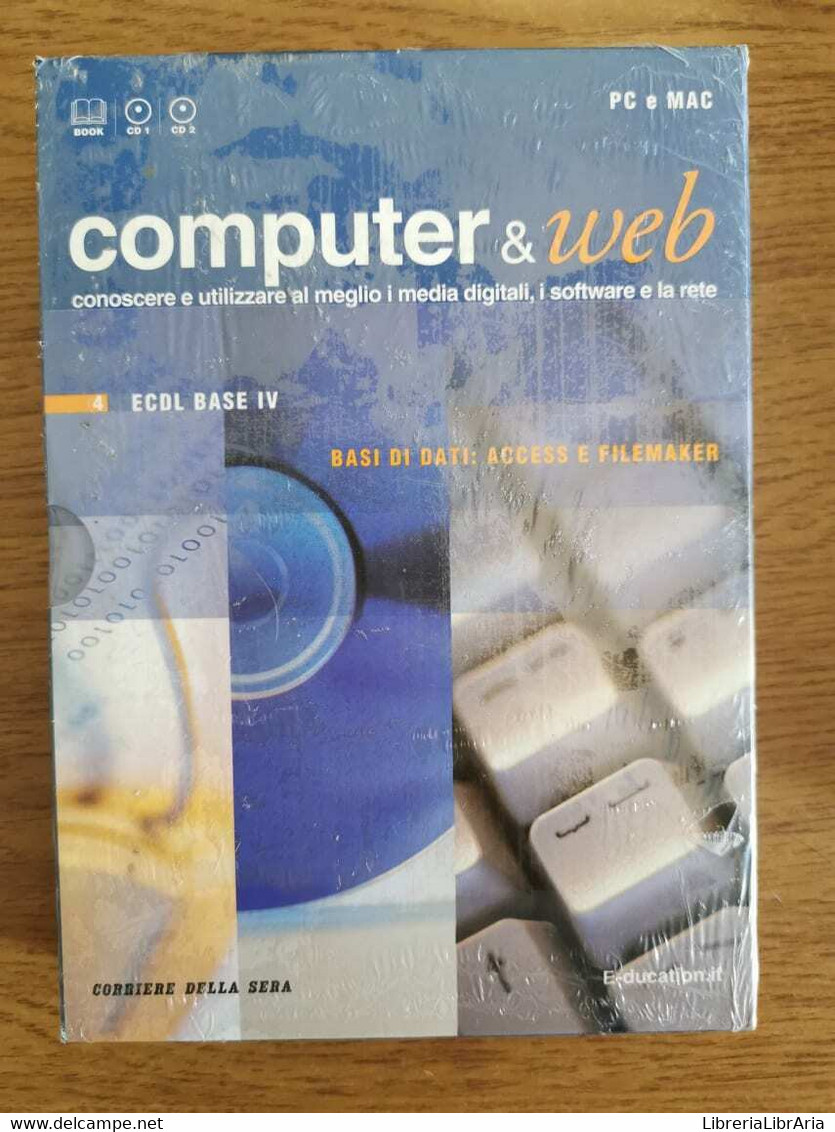 Lotto 7 Libri "Computer & Web" - AA. VV. - Corriere Della Sera - 2007 - AR - Informatica