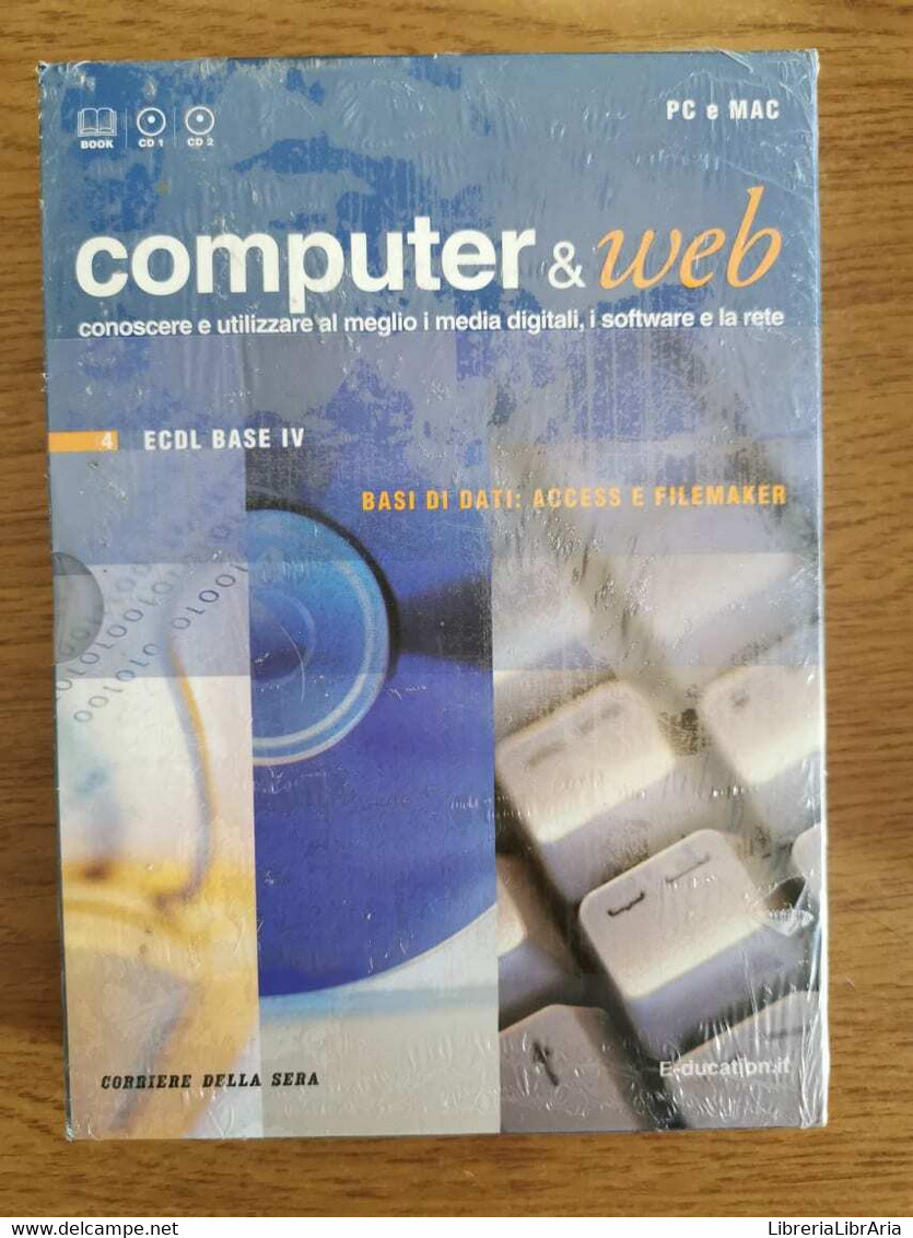 Lotto 7 Libri "Computer & Web" - AA. VV. - Corriere Della Sera - 2007 - AR - Informatik