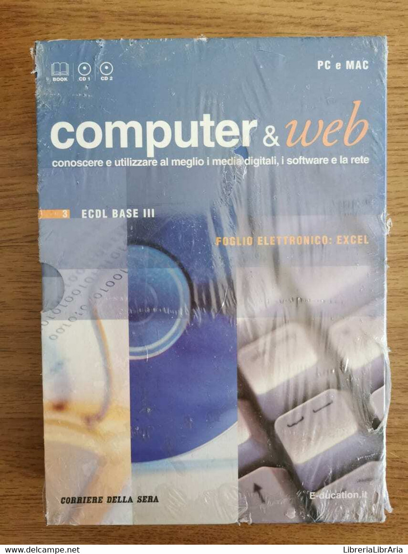 Lotto 7 Libri "Computer & Web" - AA. VV. - Corriere Della Sera - 2007 - AR - Computer Sciences