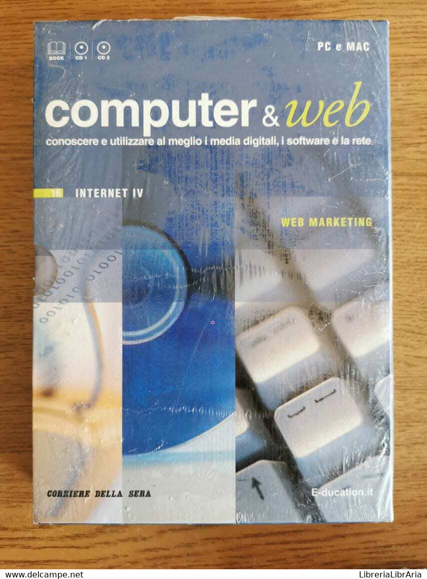 Lotto 7 libri "Computer & web" - AA. VV. - Corriere della sera - 2007 - AR