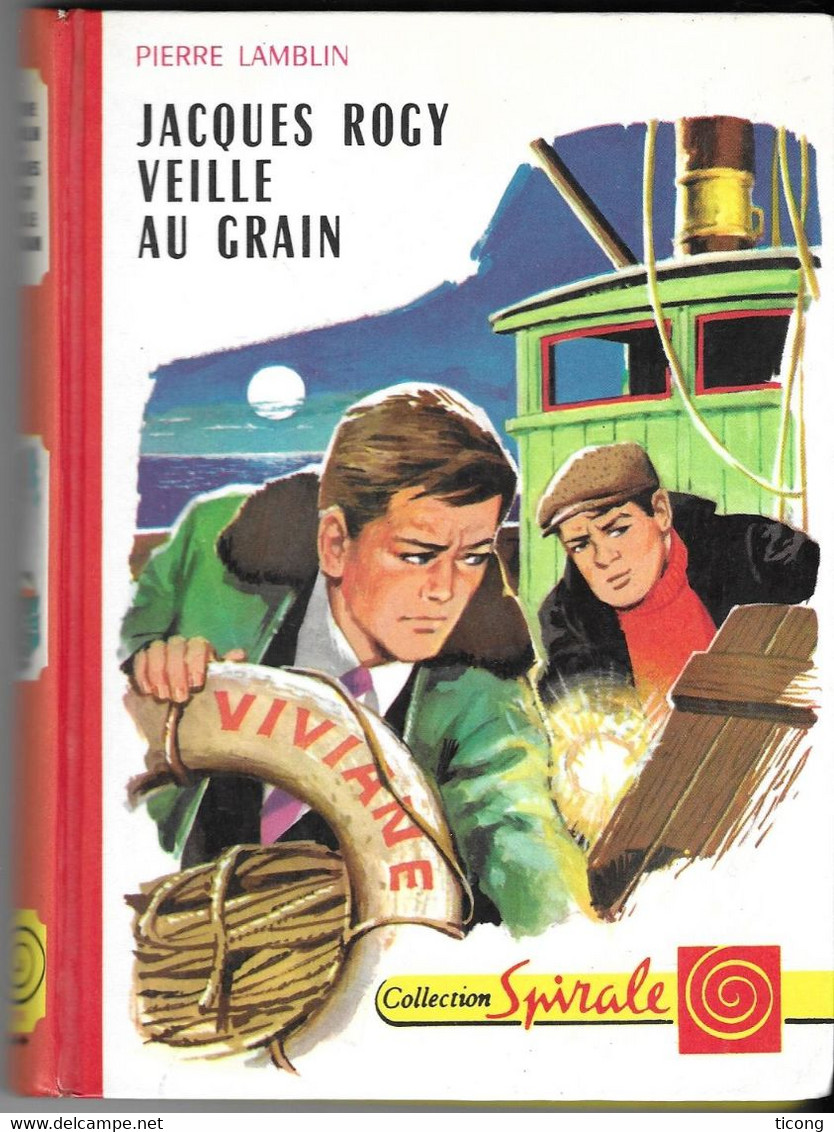 JACQUES ROGY VEILLE AU GRAIN DE PIERRE LAMBLIN, ILLUSTRATION DE VANNI TEALDI, 1ERE EDITION SPIRALE 1966 - Collection Spirale