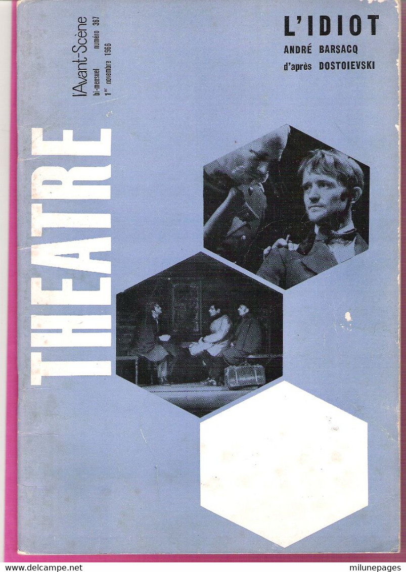 L'Avant Scène Théatre N°367 11/1966 L'Idiot De Dostoiesvski Par André Barsacq Avec Charles Denner Philippe Avron - Cinéma