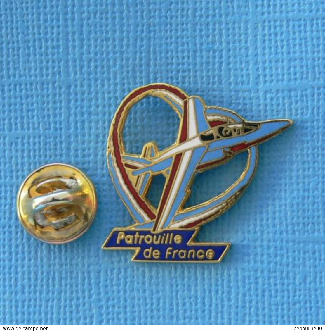 1 PIN'S //  ** ARMÉE DE L'AIR VOLTIGES AÉRIENNES / ALPHA-JETS DE LA  PATROUILLE DE FRANCE ** . (© LMI-Paris) - Militaria