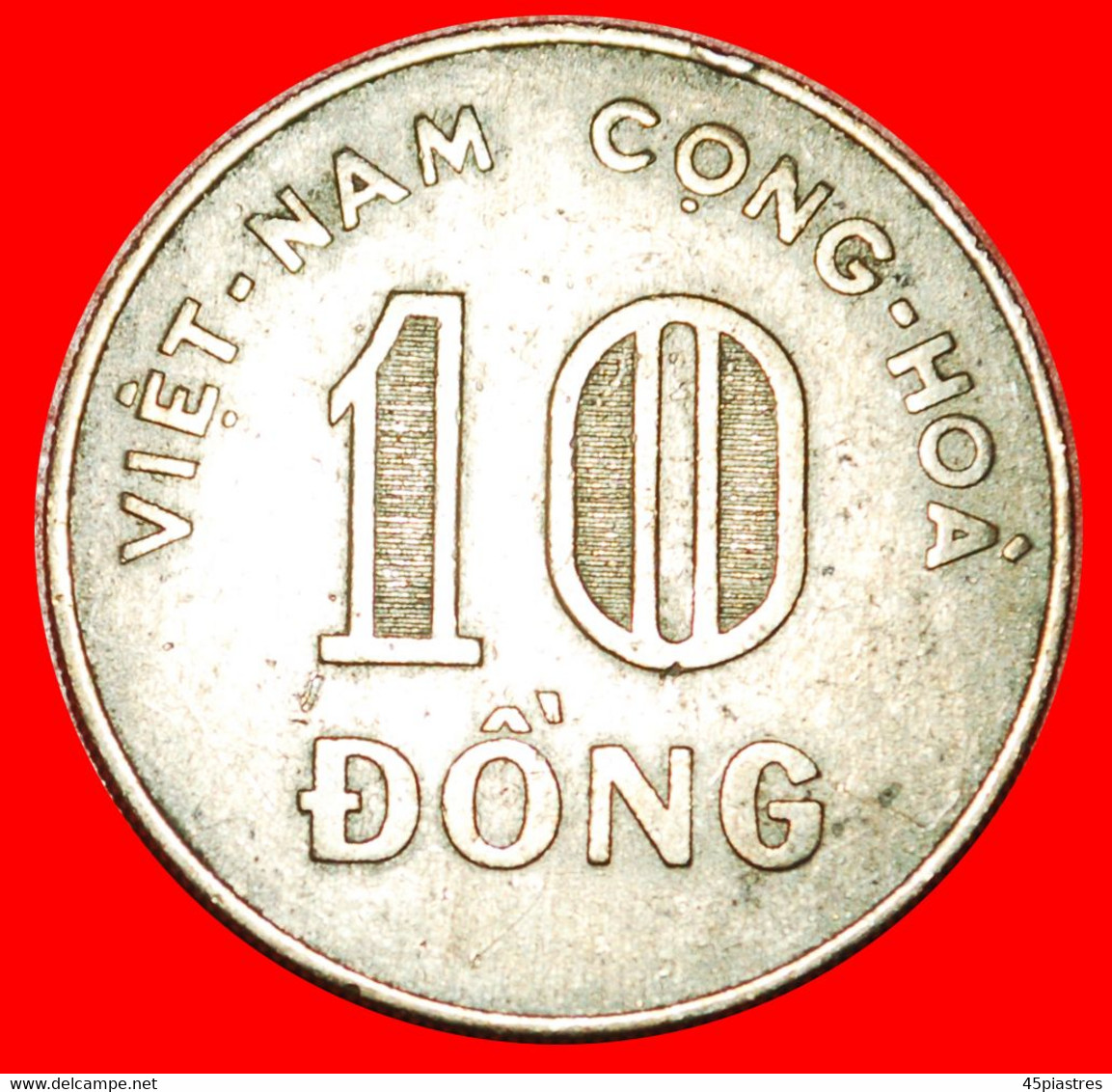 * GREAT BRITAIN: SOUTH VIETNAM ★ 10 DONG 1964! LOW START ★ NO RESERVE! - Vietnam