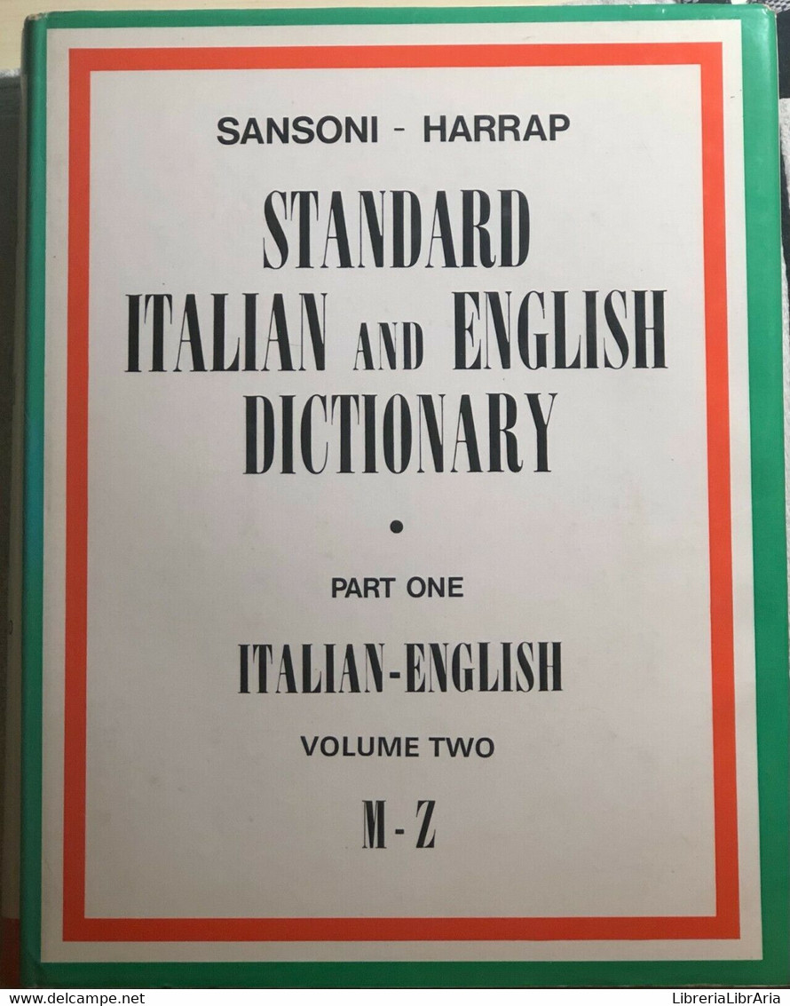 Standard Italian And English Dictionary Part One Italian-English Volume Two M-Z - Taalcursussen