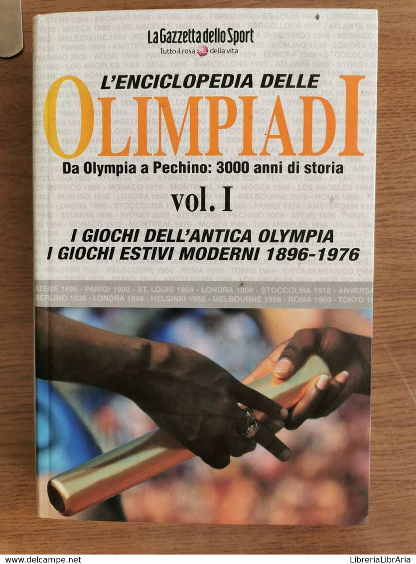 L'enciclopedia Delle Olimpiadi Vol. I - AA. VV: - Gazzetta Dello Sport-2008-AR - Encyclopedias