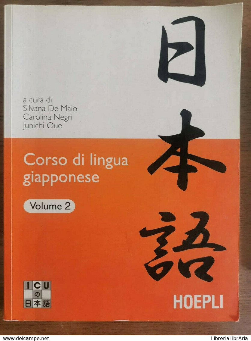 Corso Di Lingua Giapponese Volume 2 - AA. VV. - Hoepli - 2007 - AR - Taalcursussen